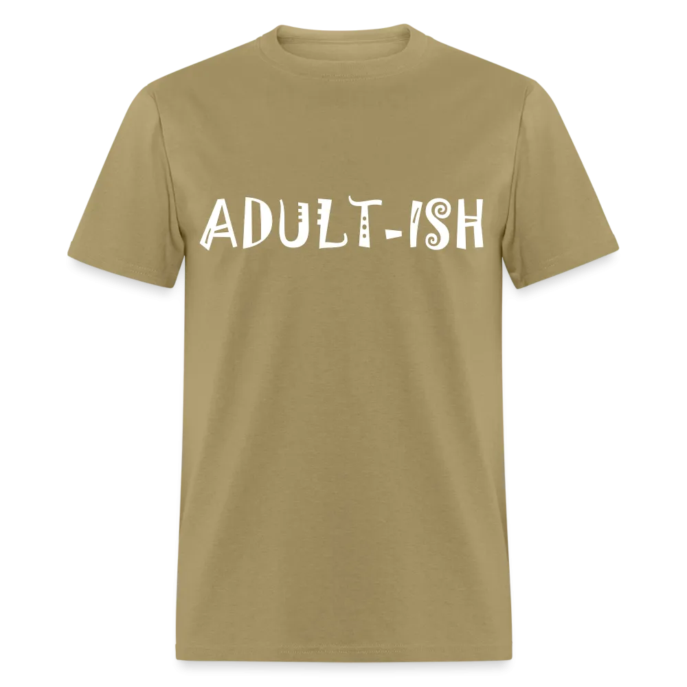 "Adultish-ish" Sarcastic Classic T-Shirt