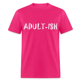 "Adultish-ish" Sarcastic Classic T-Shirt