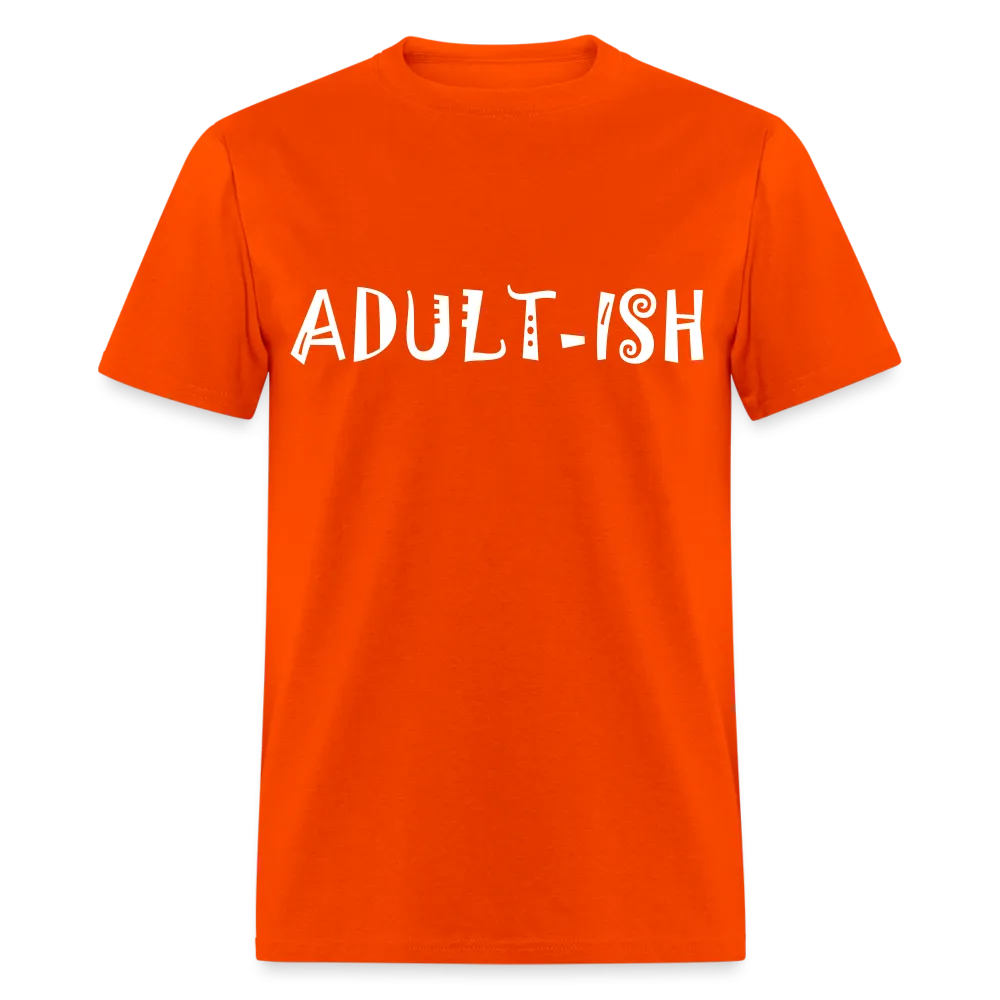 "Adultish-ish" Sarcastic Classic T-Shirt